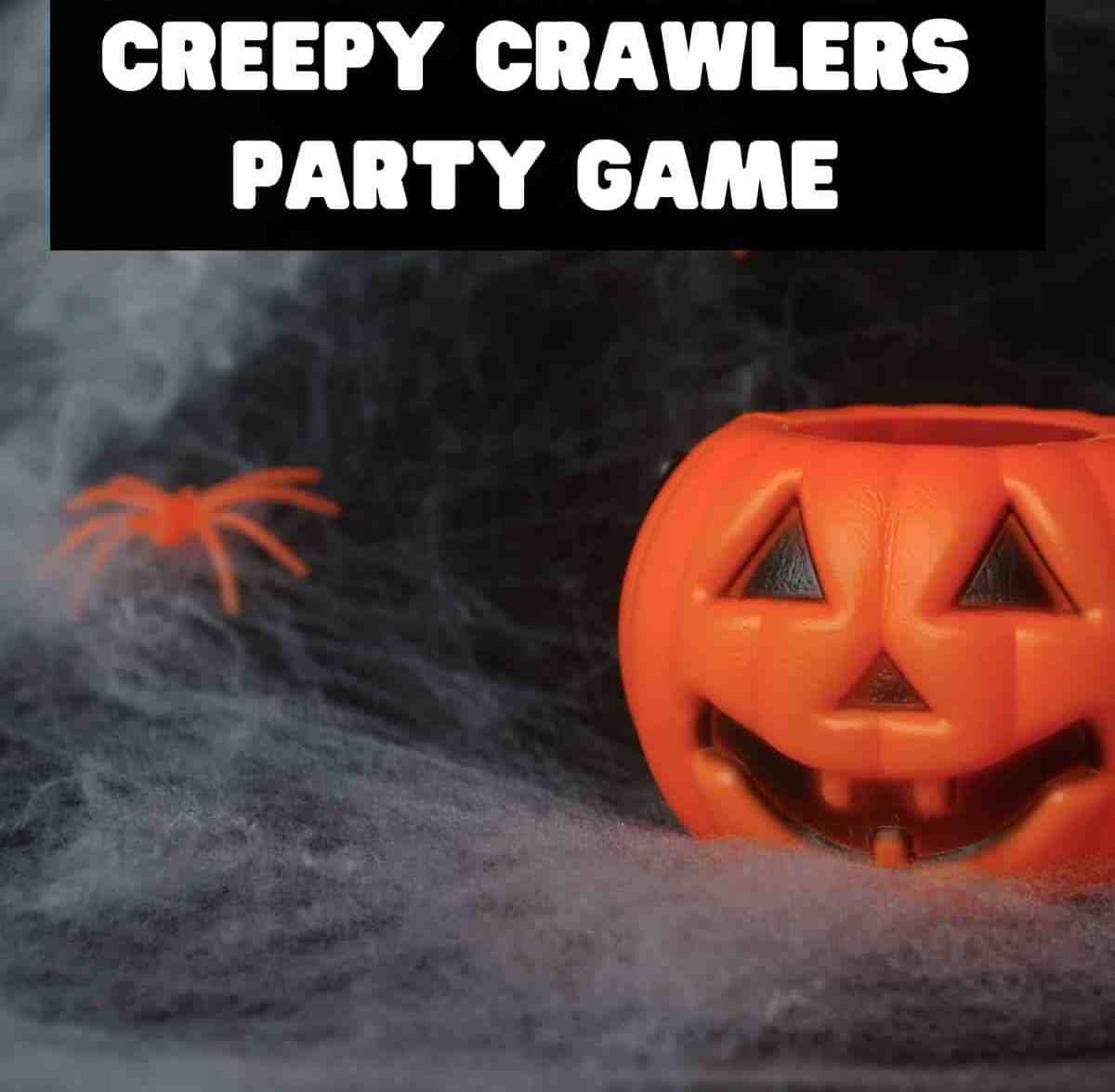 Creepy Crawlers