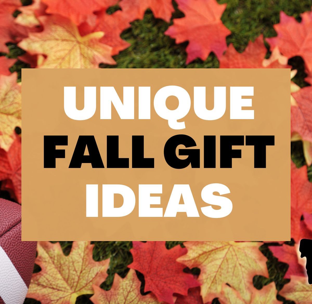 Fall gifts