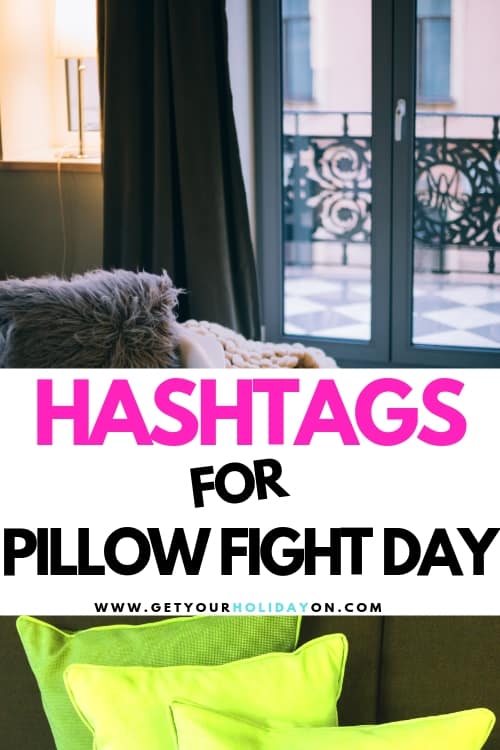 Pillow Fight Day Hashtags! #pillow #internationalpillowfightday#pillowfightday#pillowfight
